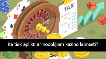 Logotips Kā tiek aplikti ar nodokļiem kazino laimesti?